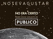 No Te Va Gustar - No era cierto