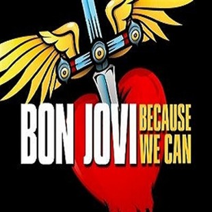 Because we can de Bon Jovi