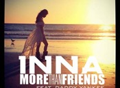 More Than Friends - Inna feat. Daddy Yankee