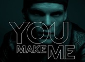 Avicii - You make me
