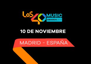 ¡Muy pronto llegan LOS40 Music Awards 2017!