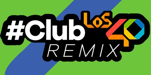 CLUB LOS40 REMIX