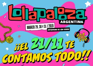 Lollapalooza: ¡El 21 de noviembre anunciarán el line up!