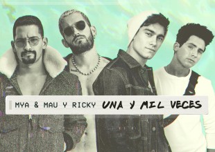 MYA presenta su nuevo single "Una y mil veces" con Mau & Ricky