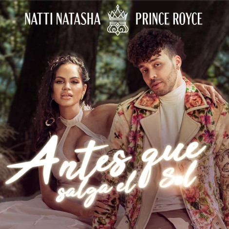 Natti Natasha presenta "Antes que salga el sol" junto a Prince Royce