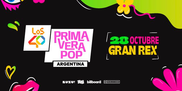 LOS40 Primavera Pop 2026 llega a Argentina: cuándo es, dónde se celebra y cómo conseguir entradas